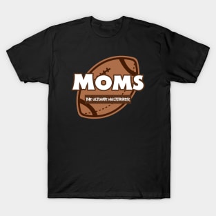 Moms The Ultimate Multitasker Mom T-Shirt